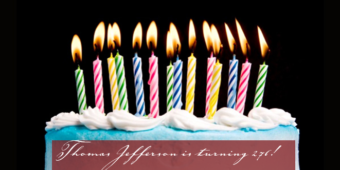 Jefferson turns 276!